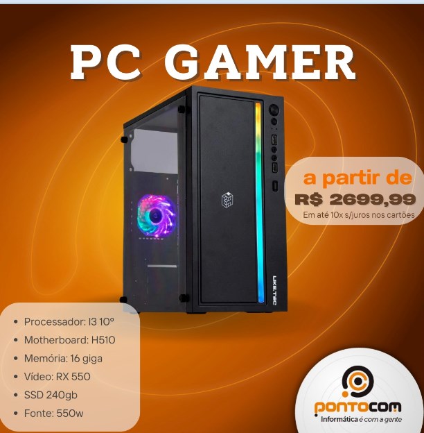 PC PONTOCOM GAMER I - I310ª/H510/16GB/RX550/SSD240GB/550W